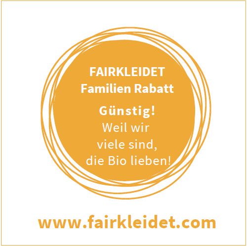 Fair Trade Kleidung günstig kaufen - Familien Rabatt bei FAIRKLEIDET Familien Rabatt - nachhaltige und faire mode im Angebot mit Mengenrabatt kaufen - werbeabbildung ohne bild